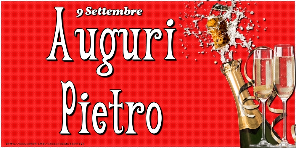 9 Settembre - Auguri Pietro! - Cartoline onomastico