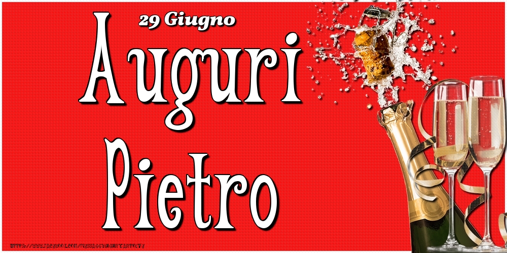 29 Giugno - Auguri Pietro! - Cartoline onomastico