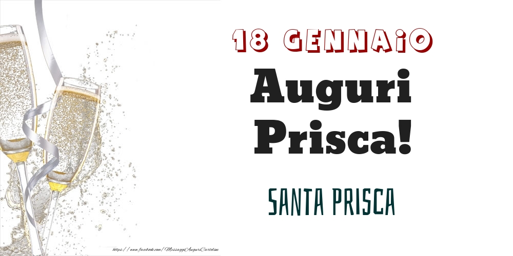 Santa Prisca Auguri Prisca! 18 Gennaio - Cartoline onomastico