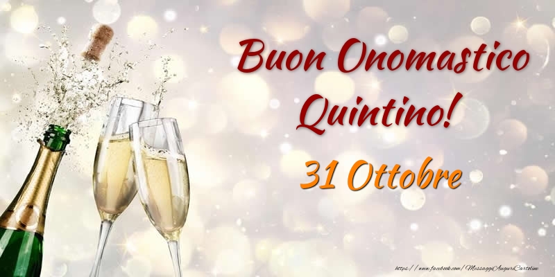 Buon Onomastico Quintino! 31 Ottobre - Cartoline onomastico