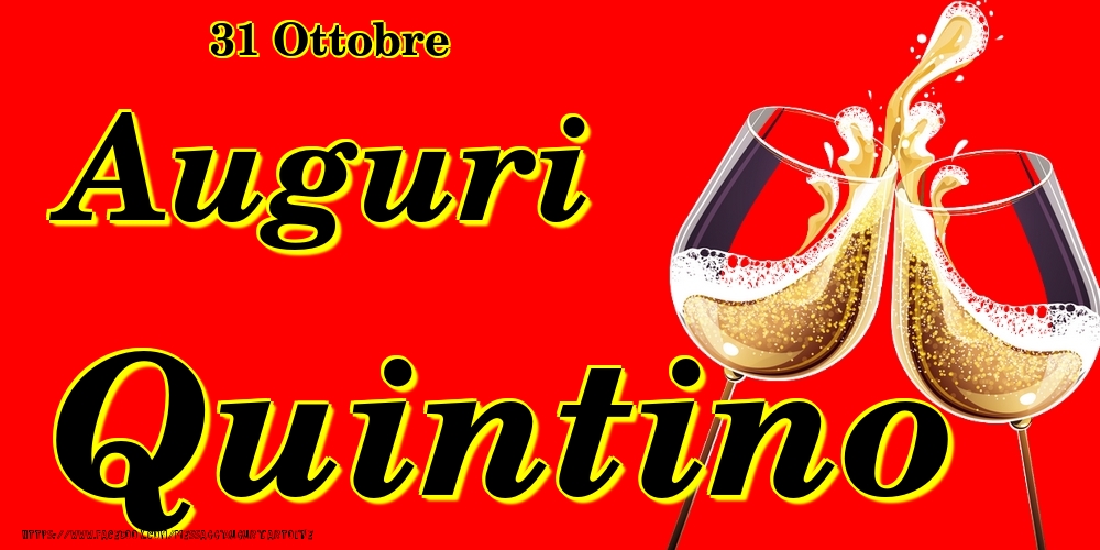 31 Ottobre - Auguri Quintino! - Cartoline onomastico