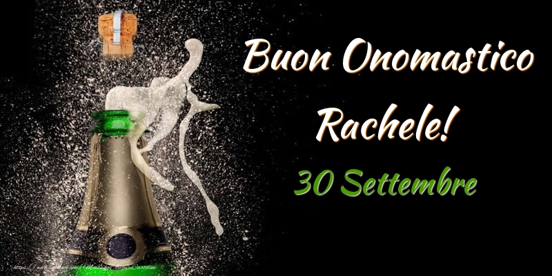 Buon Onomastico Rachele! 30 Settembre - Cartoline onomastico