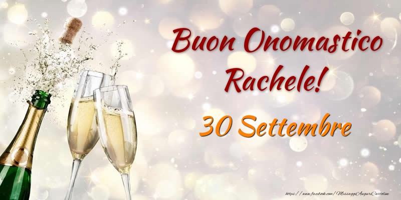 Buon Onomastico Rachele! 30 Settembre - Cartoline onomastico