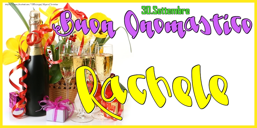 30.Settembre - Buon Onomastico Rachele! - Cartoline onomastico