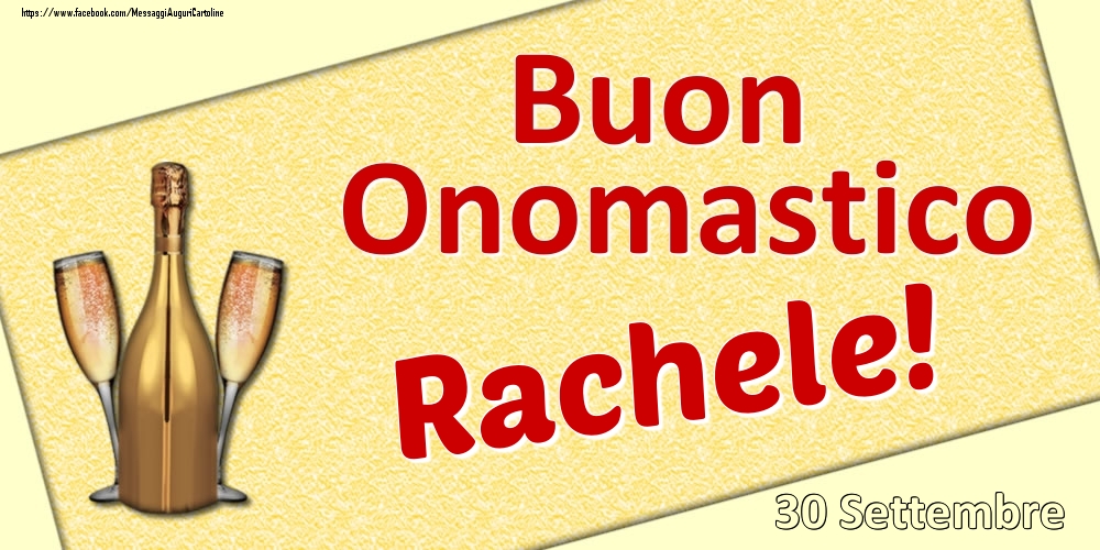 Buon Onomastico Rachele! - 30 Settembre - Cartoline onomastico