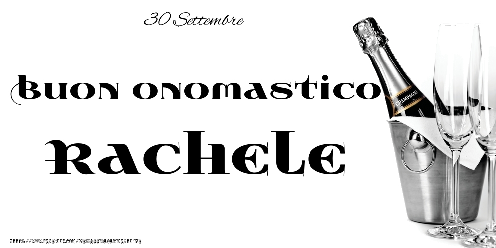 30 Settembre - Buon onomastico Rachele! - Cartoline onomastico