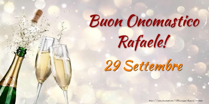 Buon Onomastico Rafaele! 29 Settembre - Cartoline onomastico