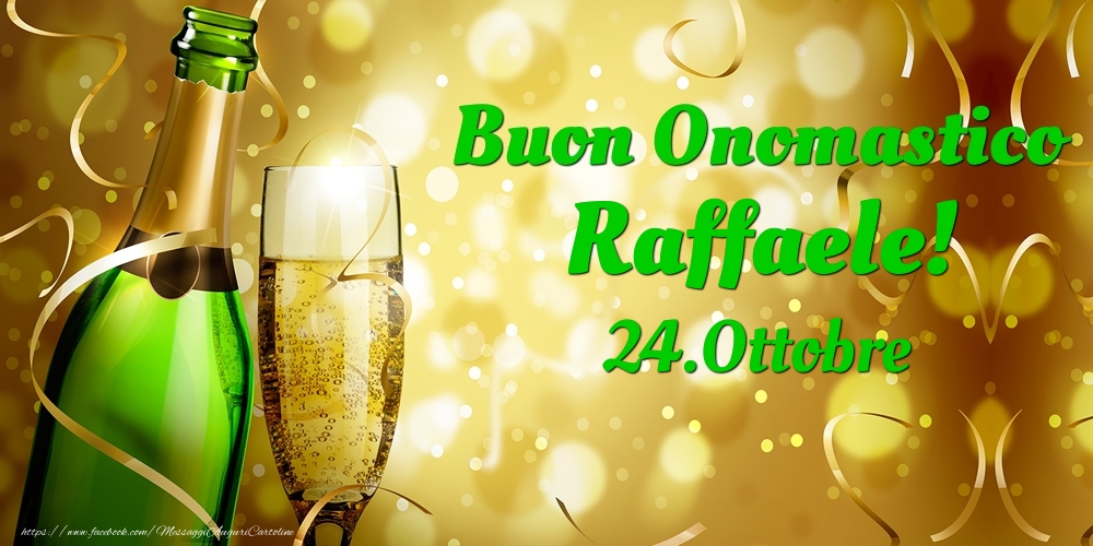 Buon Onomastico Raffaele! 24.Ottobre - - Cartoline onomastico