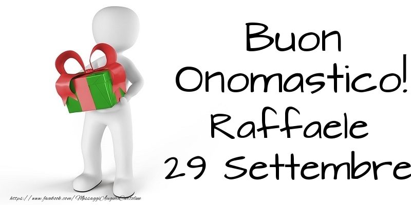 Buon Onomastico  Raffaele! 29 Settembre - Cartoline onomastico