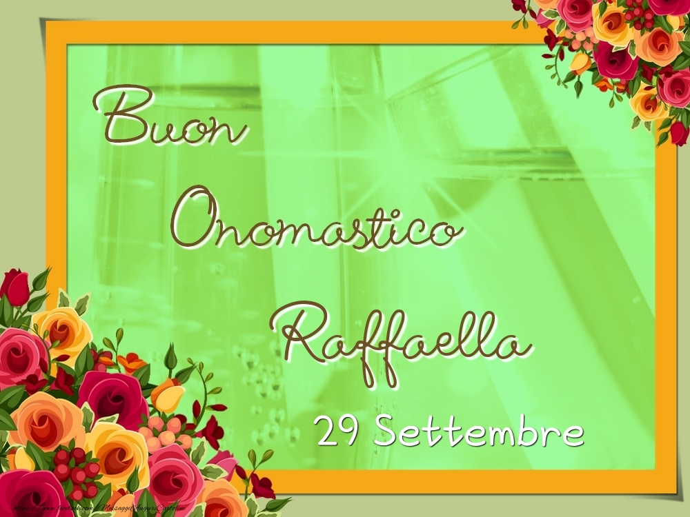 Buon Onomastico, Raffaella! 29 Settembre - Cartoline onomastico