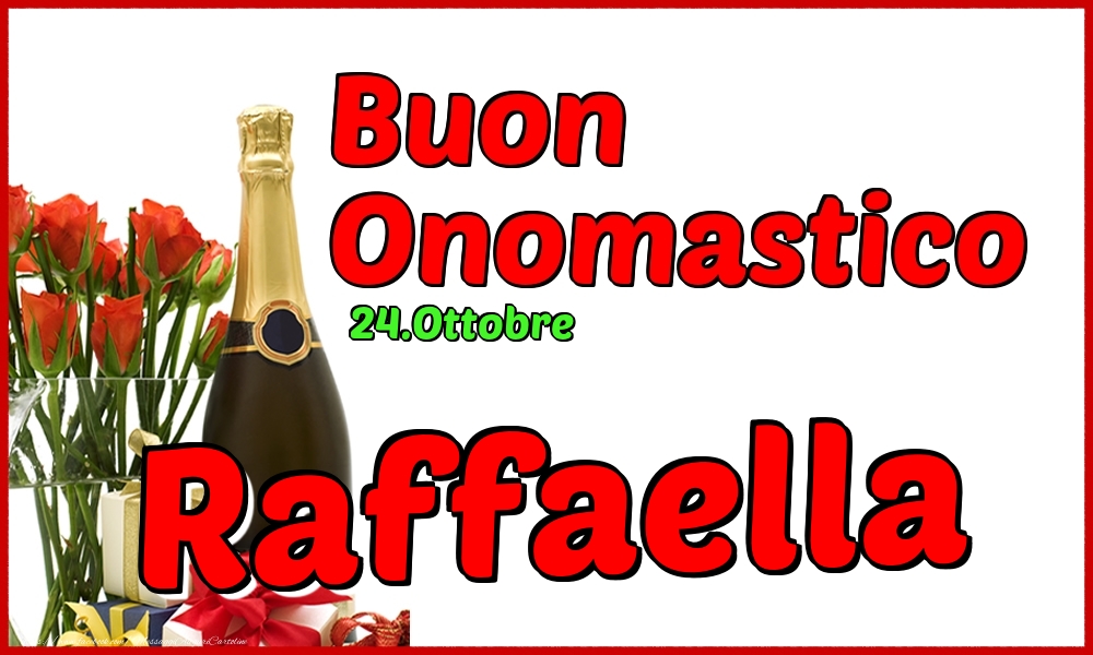 24.Ottobre - Buon Onomastico Raffaella! - Cartoline onomastico