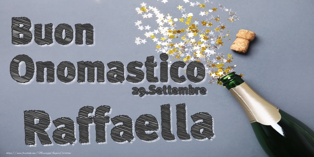 29.Settembre - Buon Onomastico Raffaella! - Cartoline onomastico