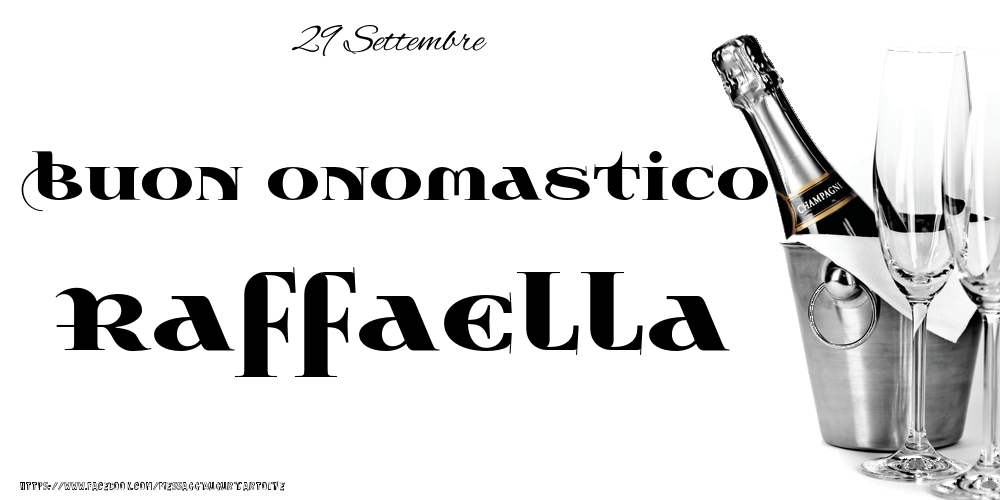 29 Settembre - Buon onomastico Raffaella! - Cartoline onomastico