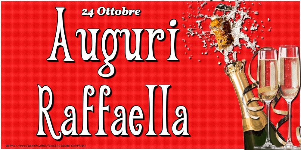 24 Ottobre - Auguri Raffaella! - Cartoline onomastico