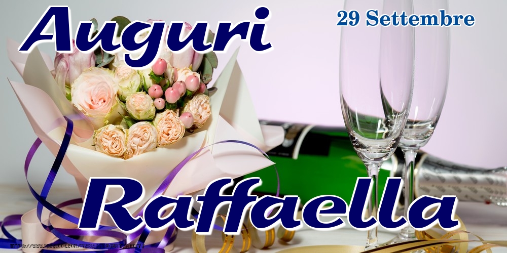 29 Settembre - Auguri Raffaella! - Cartoline onomastico