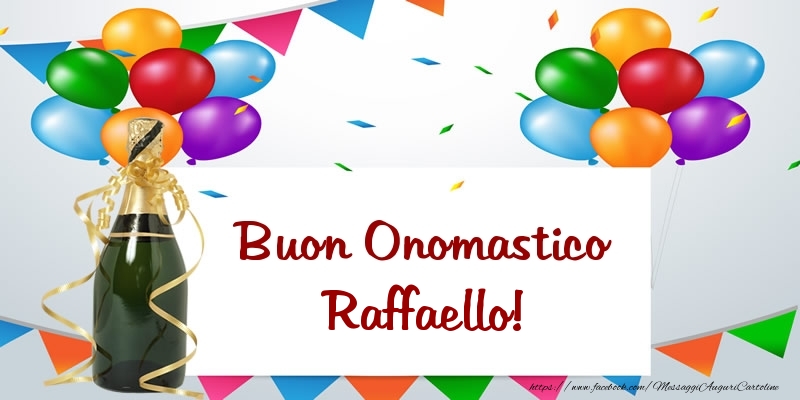 Buon Onomastico Raffaello! - Cartoline onomastico con palloncini