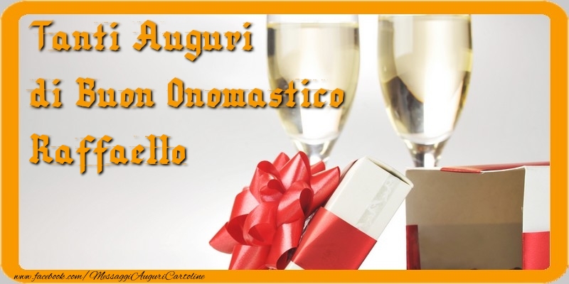 Tanti Auguri di Buon Onomastico Raffaello - Cartoline onomastico con regalo