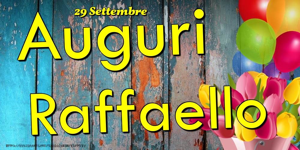 29 Settembre - Auguri Raffaello! - Cartoline onomastico