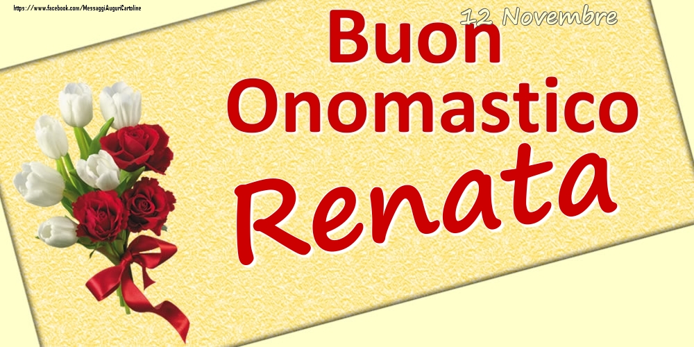 12 Novembre: Buon Onomastico Renata - Cartoline onomastico