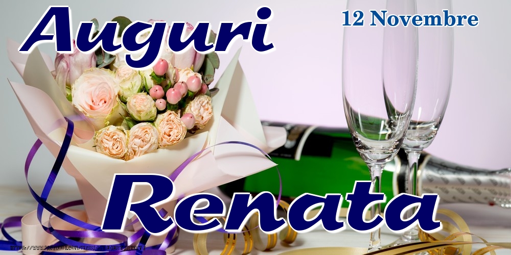 12 Novembre - Auguri Renata! - Cartoline onomastico