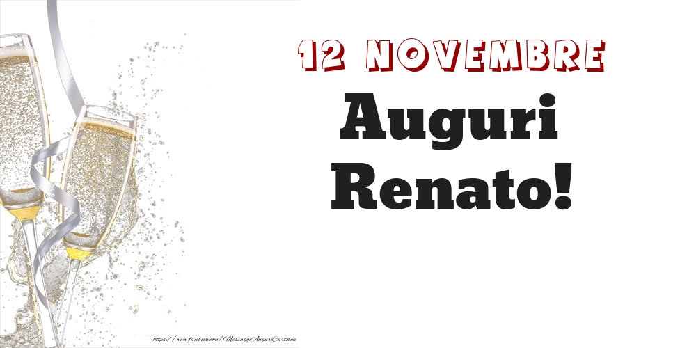 Auguri Renato! 12 Novembre - Cartoline onomastico