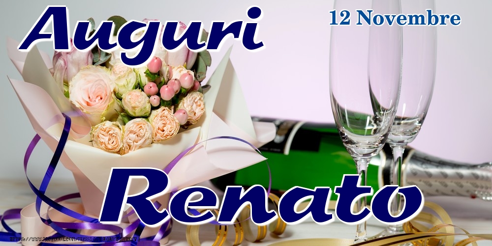 12 Novembre - Auguri Renato! - Cartoline onomastico