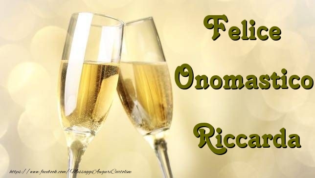 Felice Onomastico Riccarda - Cartoline onomastico con champagne