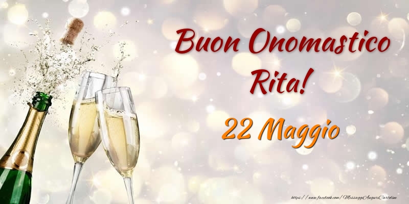 Buon Onomastico Rita! 22 Maggio - Cartoline onomastico