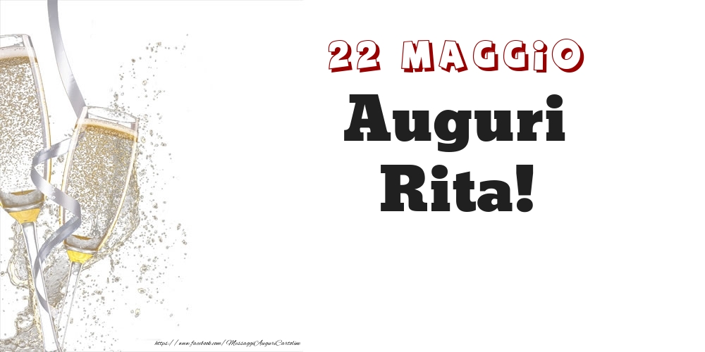 Auguri Rita! 22 Maggio - Cartoline onomastico