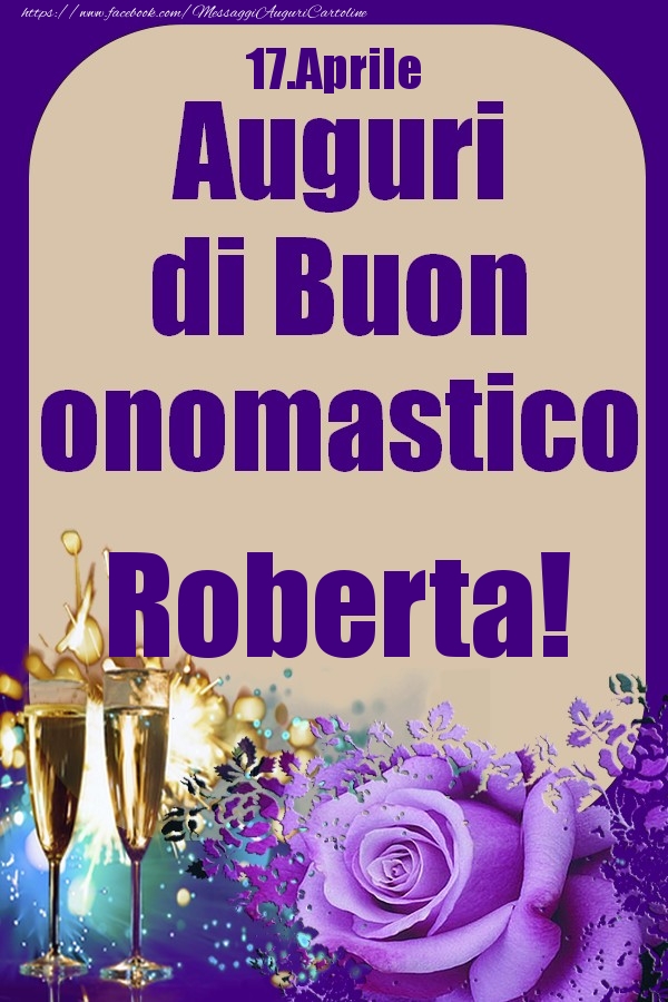 17.Aprile - Auguri di Buon Onomastico  Roberta! - Cartoline onomastico