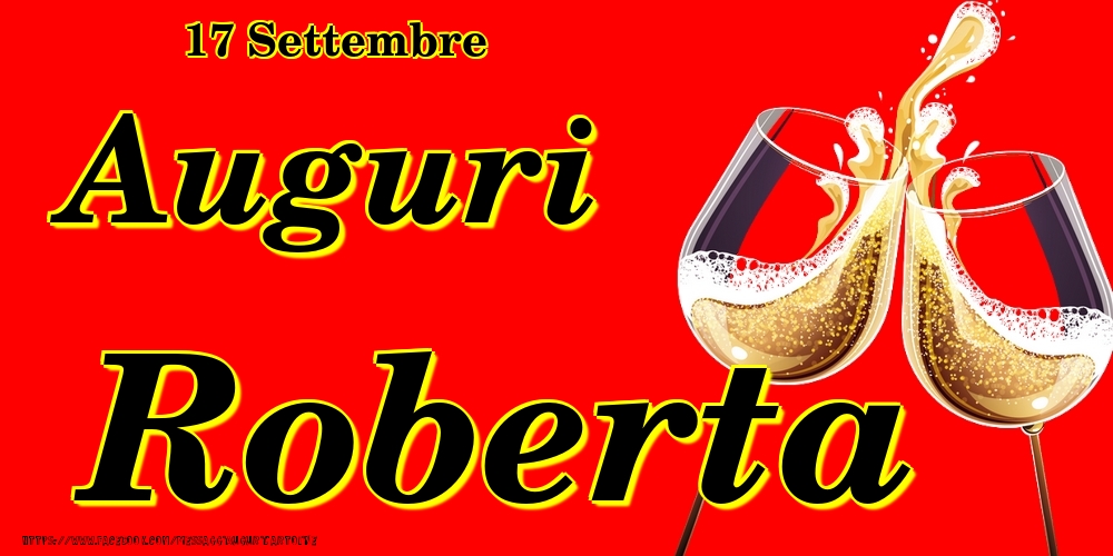 17 Settembre - Auguri Roberta! - Cartoline onomastico