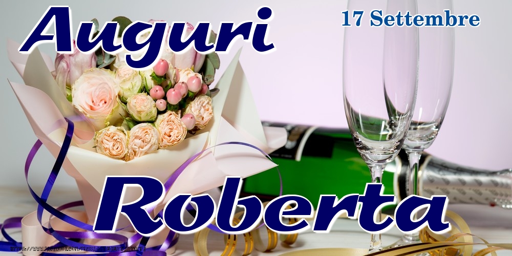 17 Settembre - Auguri Roberta! - Cartoline onomastico