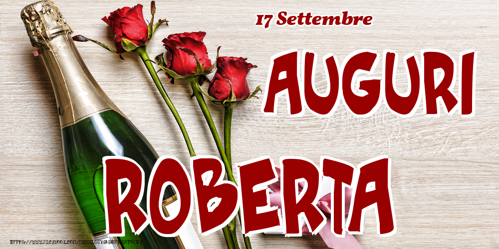 17 Settembre - Auguri Roberta! - Cartoline onomastico