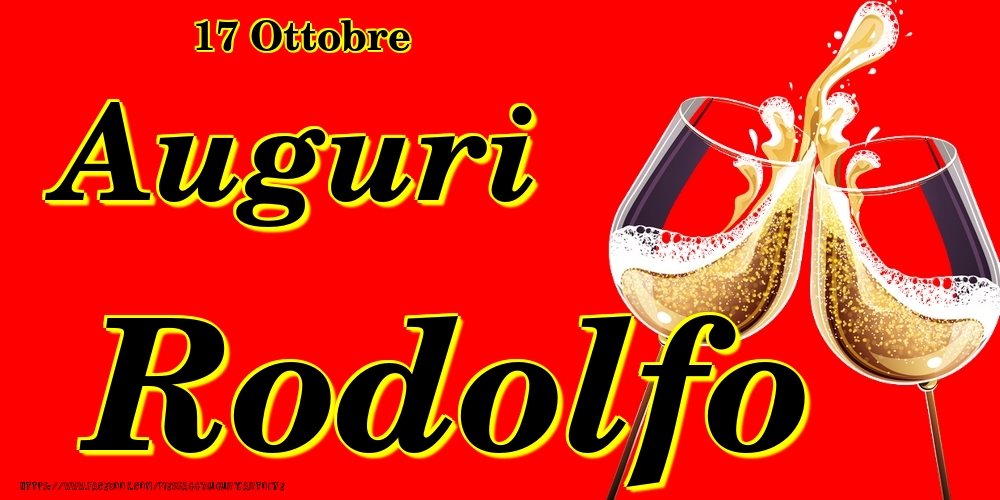 17 Ottobre - Auguri Rodolfo! - Cartoline onomastico