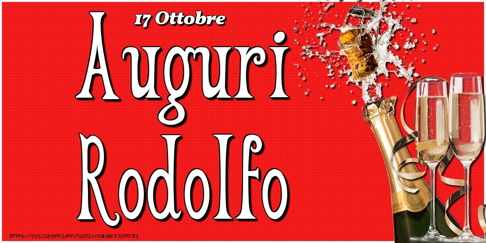 17 Ottobre - Auguri Rodolfo! - Cartoline onomastico