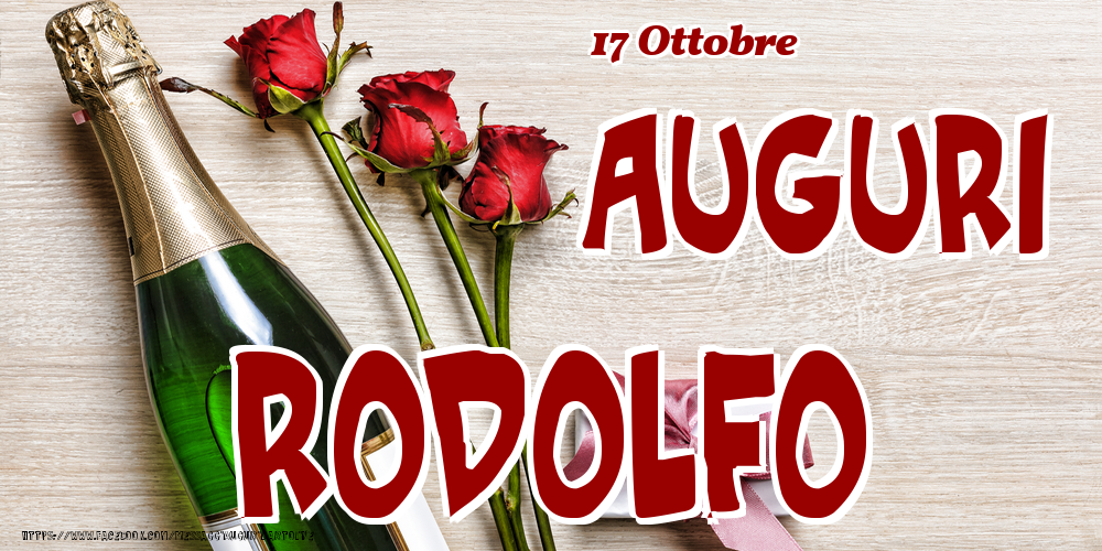 17 Ottobre - Auguri Rodolfo! - Cartoline onomastico