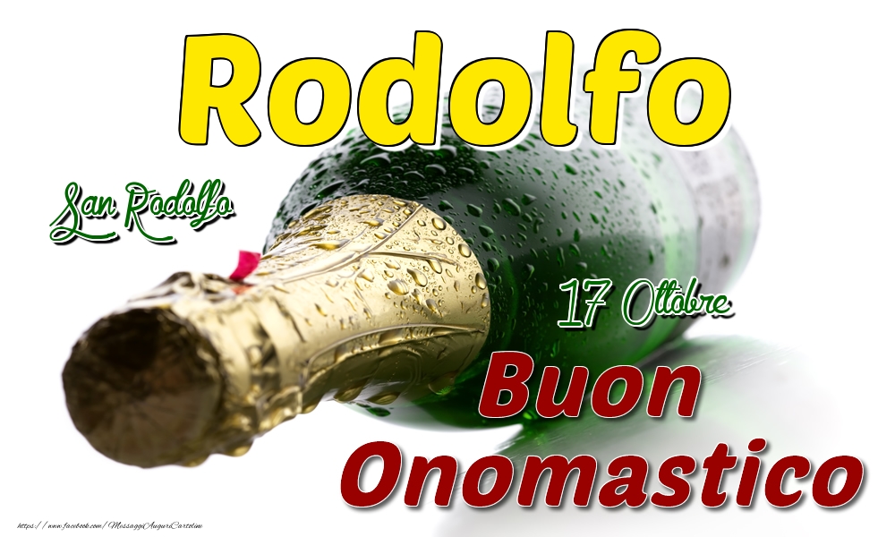 17 Ottobre San Rodolfo -  Buon onomastico Rodolfo - Cartoline onomastico