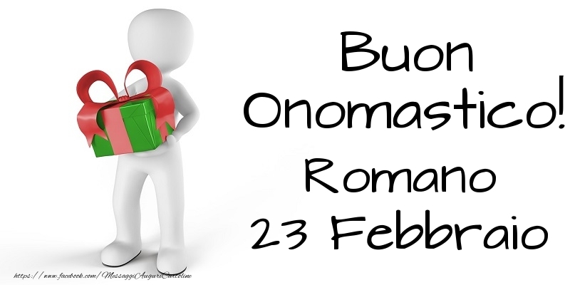 Buon Onomastico  Romano! 23 Febbraio - Cartoline onomastico