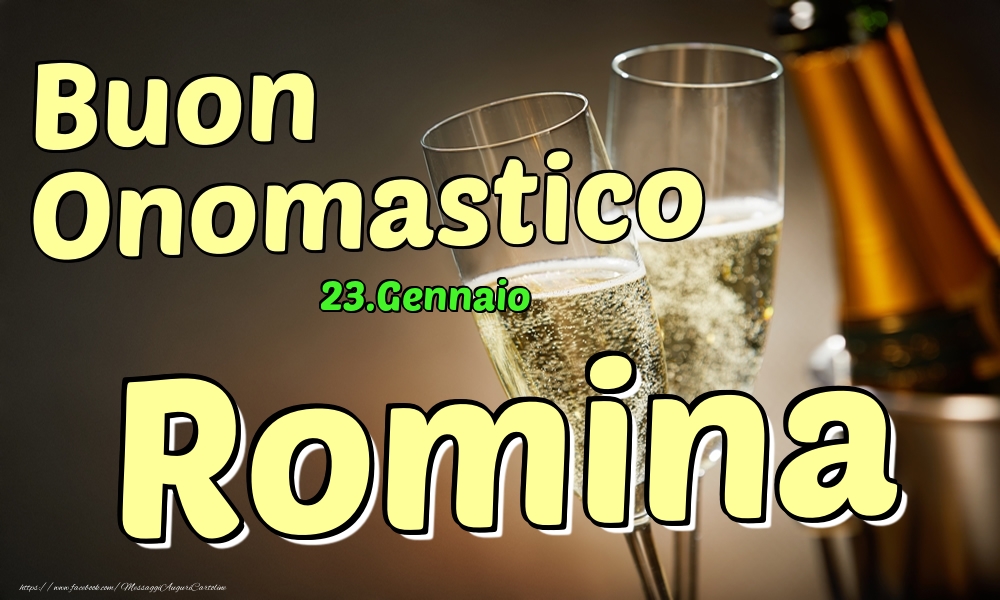 23.Gennaio - Buon Onomastico Romina! - Cartoline onomastico