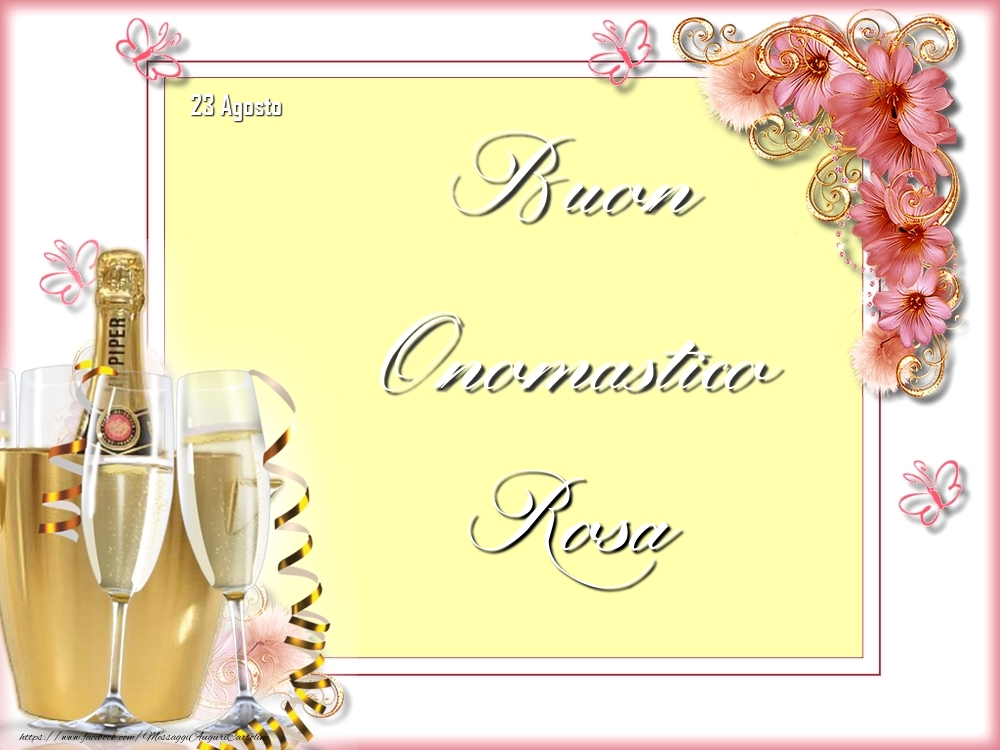 Buon Onomastico, Rosa! 23 Agosto - Cartoline onomastico