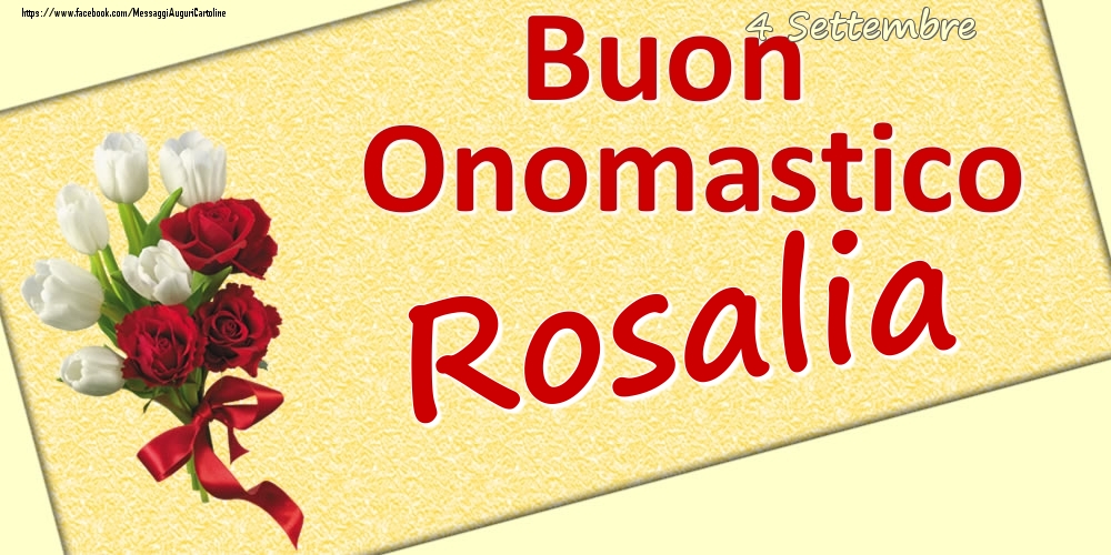 4 Settembre: Buon Onomastico Rosalia - Cartoline onomastico