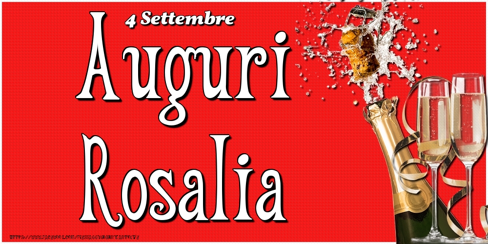 4 Settembre - Auguri Rosalia! - Cartoline onomastico