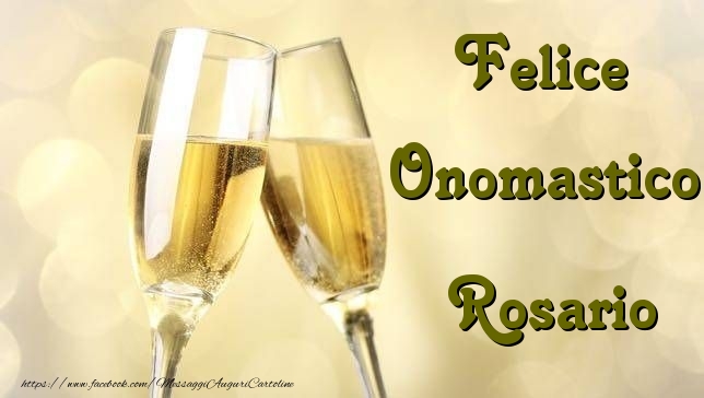 Felice Onomastico Rosario - Cartoline onomastico con champagne