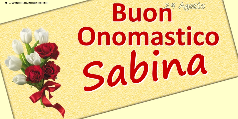 29 Agosto: Buon Onomastico Sabina - Cartoline onomastico