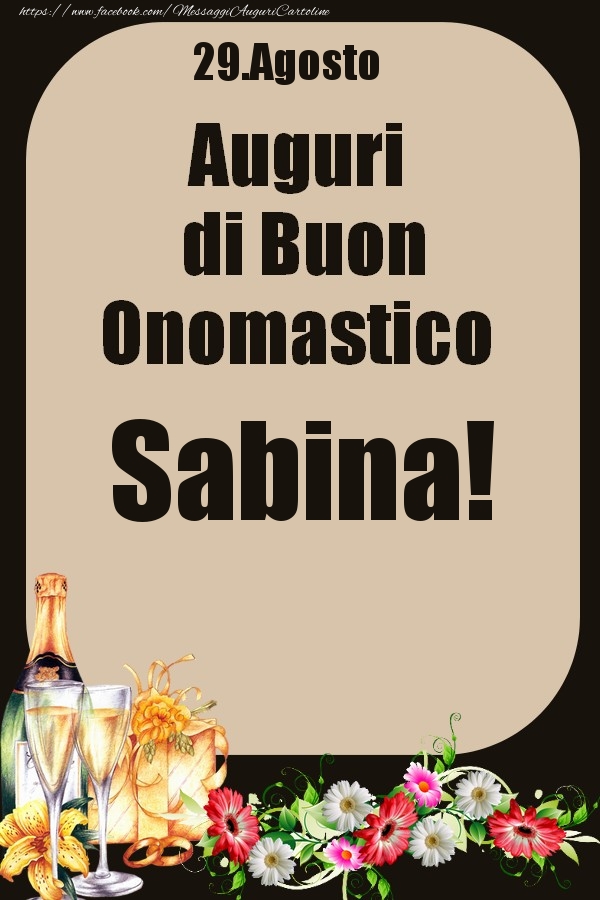 29.Agosto - Auguri di Buon Onomastico  Sabina! - Cartoline onomastico