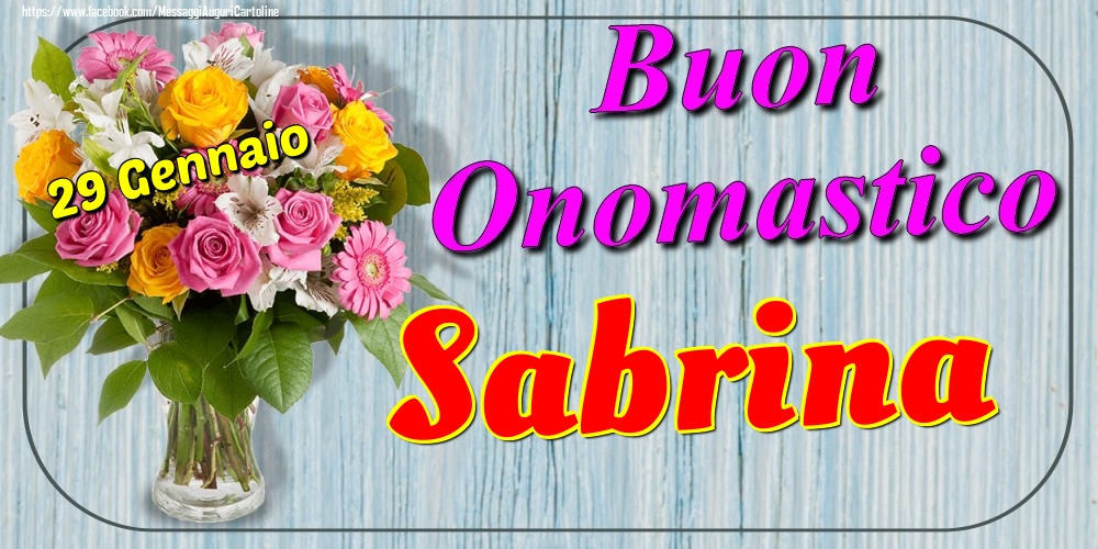 29 Gennaio - Buon Onomastico Sabrina! - Cartoline onomastico