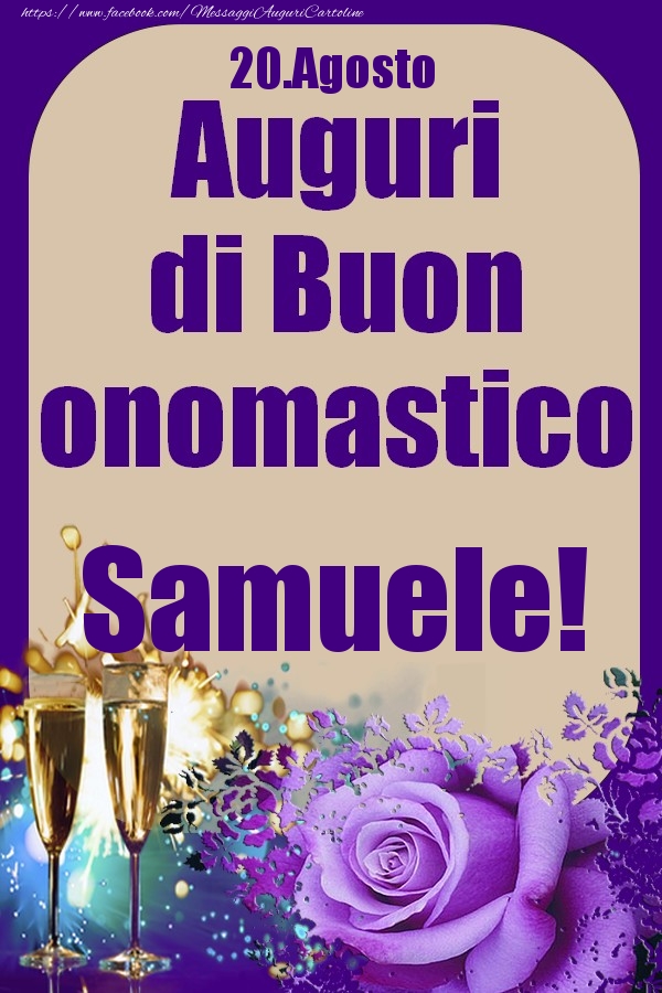 20.Agosto - Auguri di Buon Onomastico  Samuele! - Cartoline onomastico