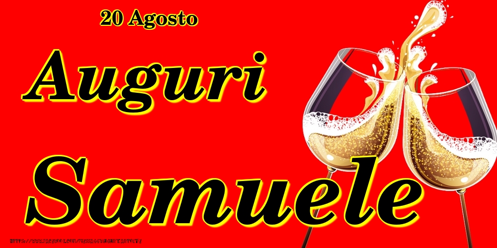 20 Agosto - Auguri Samuele! - Cartoline onomastico