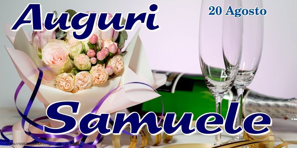 20 Agosto - Auguri Samuele! - Cartoline onomastico