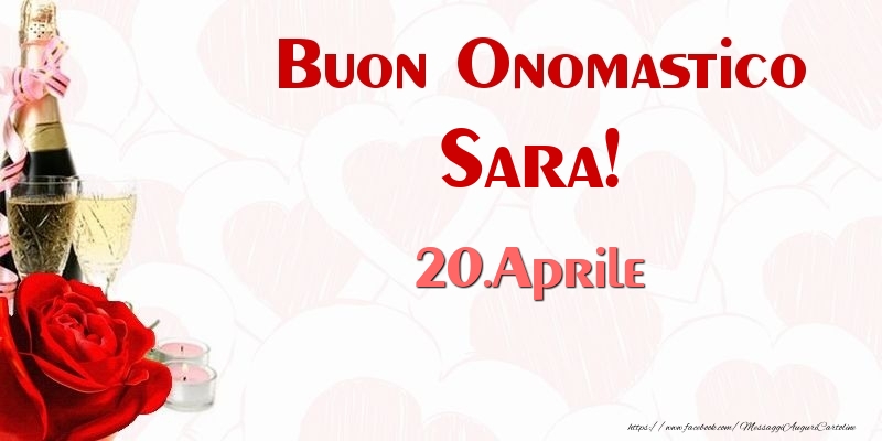 Buon Onomastico Sara! 20.Aprile - Cartoline onomastico